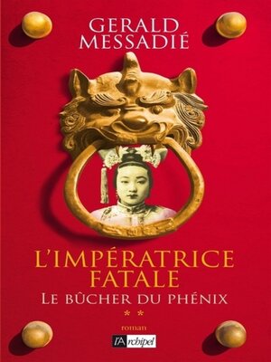 cover image of L'Impératrice fatale--tome 2 Le bûcher du phénix